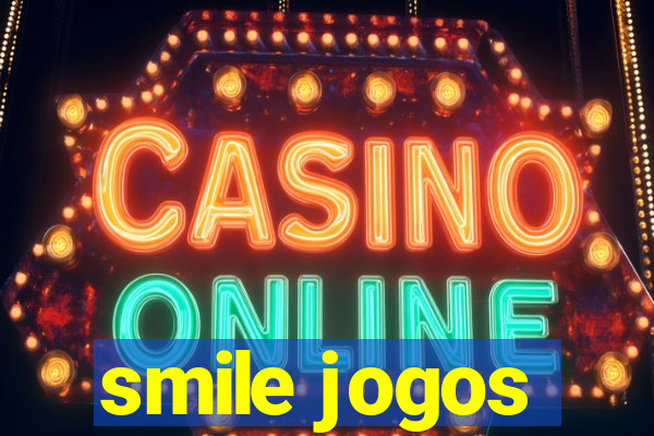 smile jogos