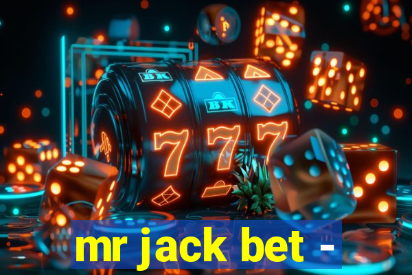 mr jack bet -