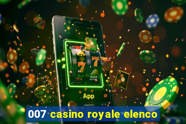 007 casino royale elenco