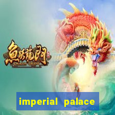 imperial palace hotel and casino