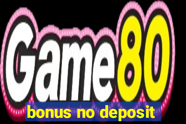 bonus no deposit