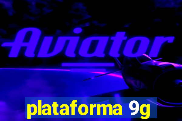 plataforma 9g