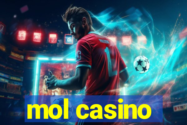 mol casino