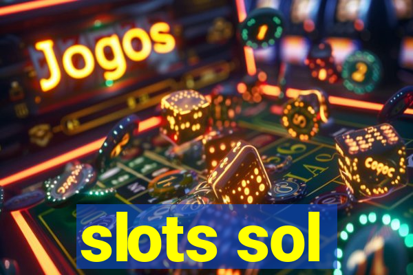 slots sol