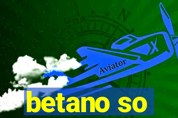 betano so