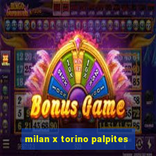 milan x torino palpites