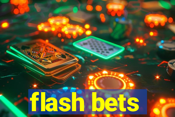 flash bets