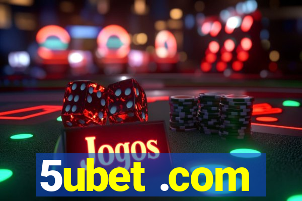 5ubet .com