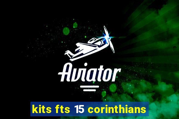 kits fts 15 corinthians