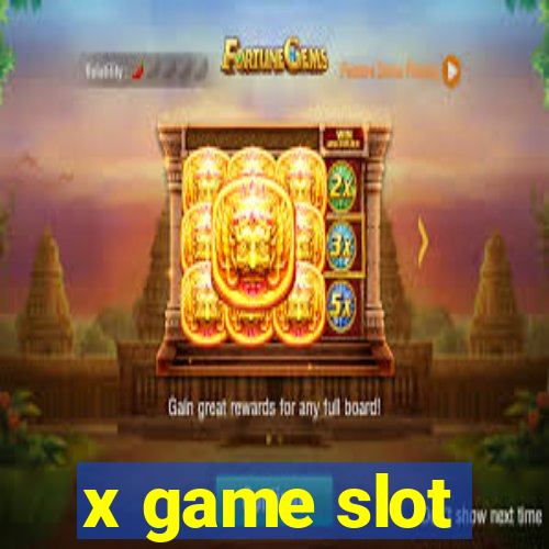 x game slot