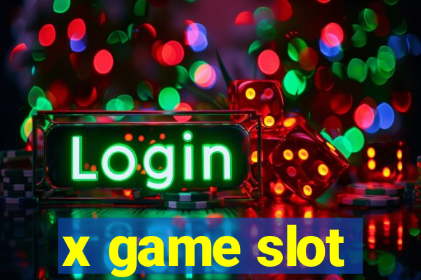 x game slot