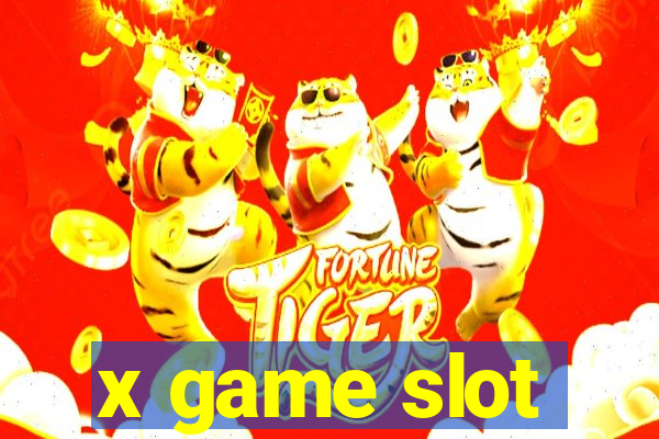 x game slot