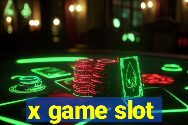 x game slot