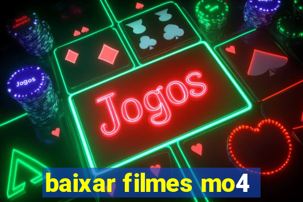 baixar filmes mo4