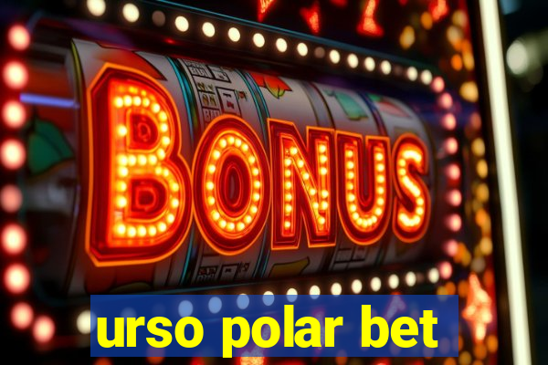 urso polar bet