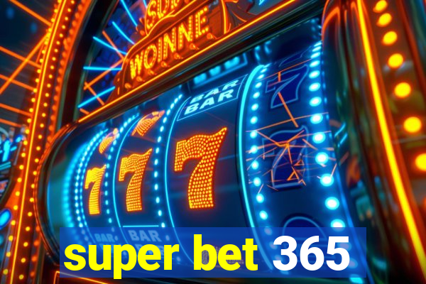 super bet 365