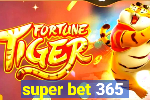 super bet 365