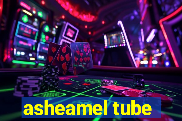 asheamel tube