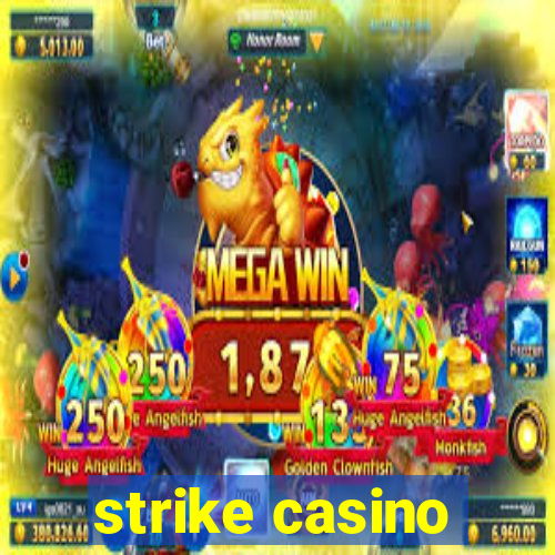 strike casino