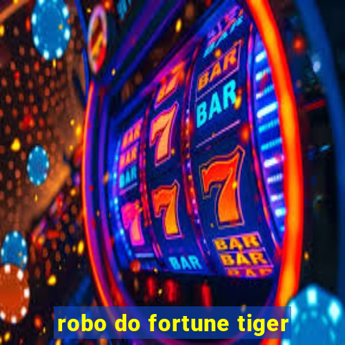 robo do fortune tiger