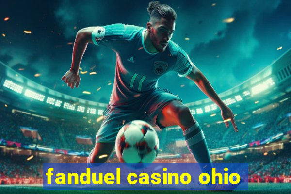 fanduel casino ohio