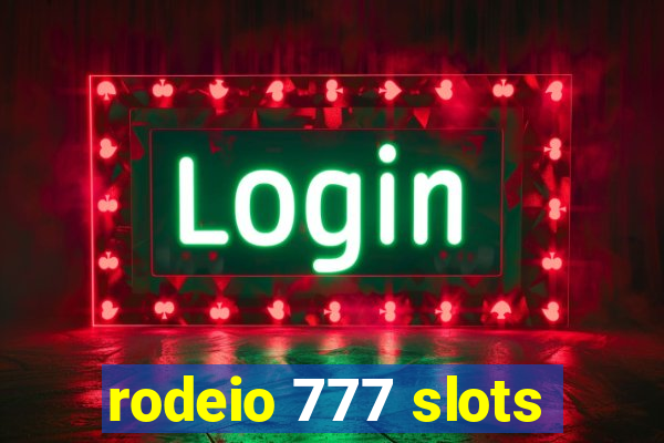 rodeio 777 slots