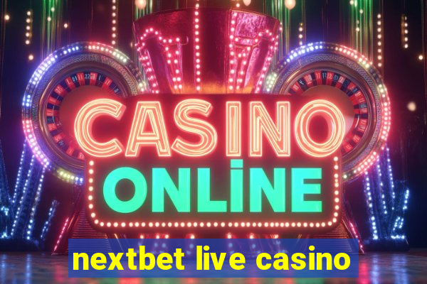 nextbet live casino