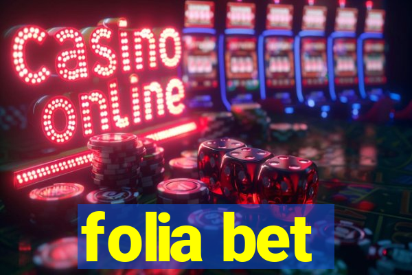 folia bet