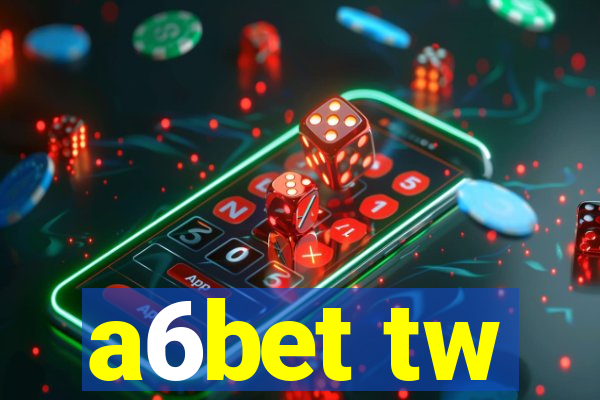 a6bet tw