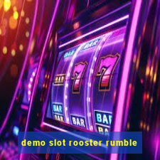 demo slot rooster rumble