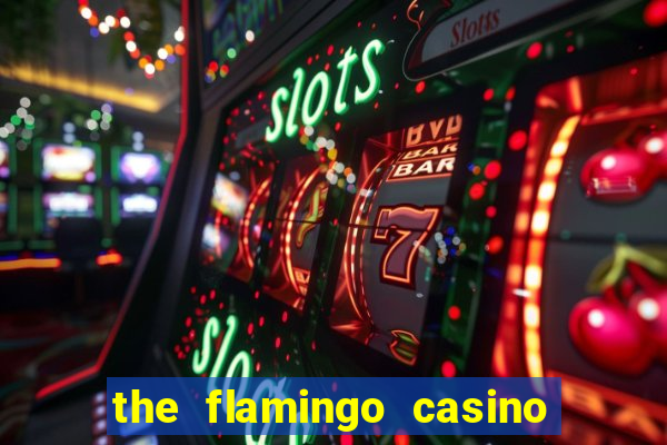 the flamingo casino in las vegas