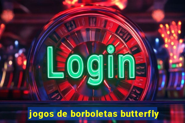 jogos de borboletas butterfly