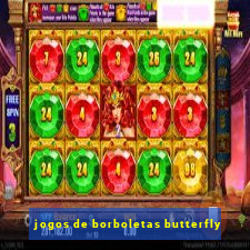 jogos de borboletas butterfly