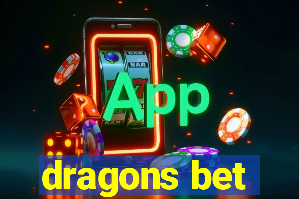 dragons bet