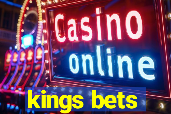 kings bets