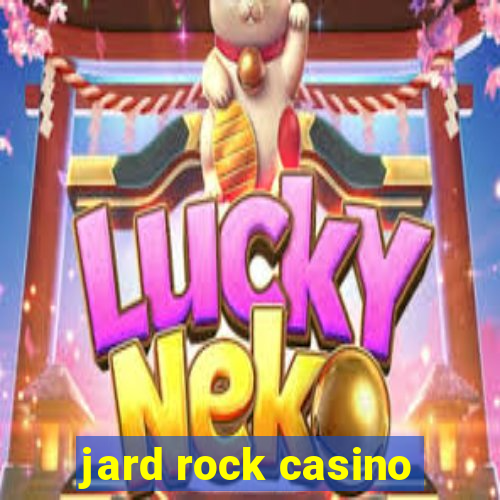 jard rock casino