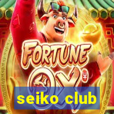 seiko club