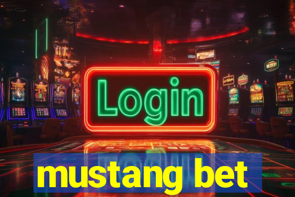 mustang bet