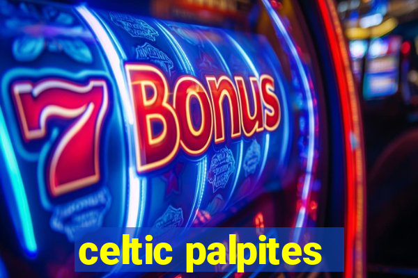 celtic palpites