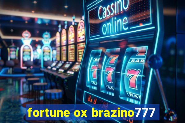 fortune ox brazino777