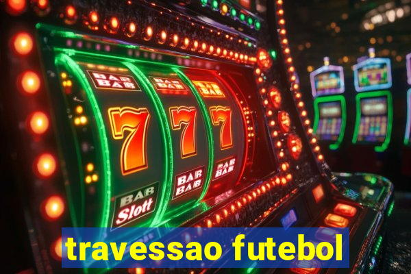 travessao futebol