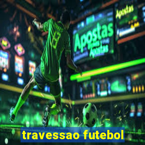 travessao futebol