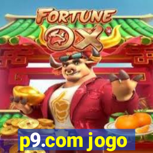 p9.com jogo