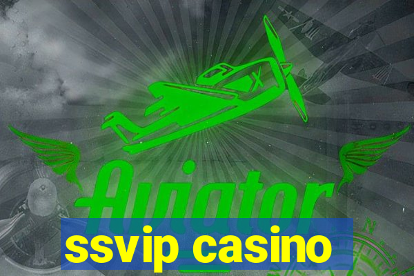 ssvip casino