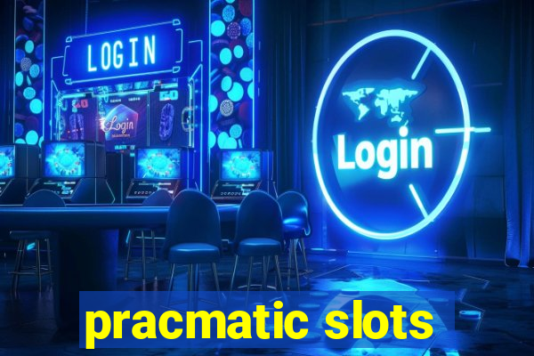 pracmatic slots