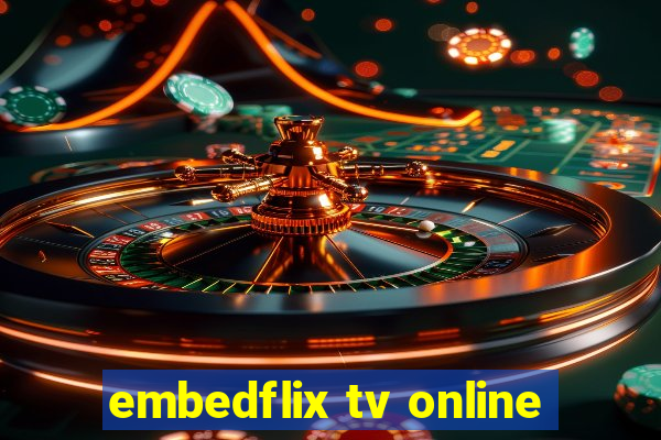 embedflix tv online