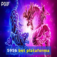 5956 bet plataforma