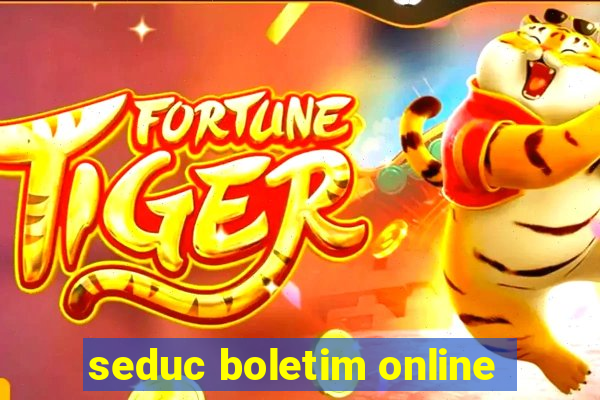 seduc boletim online