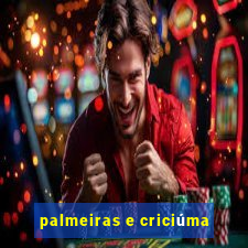 palmeiras e criciúma