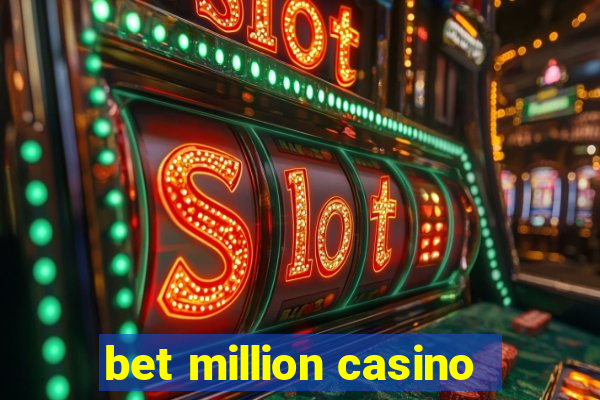 bet million casino